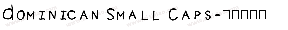 Dominican Small Caps字体转换
